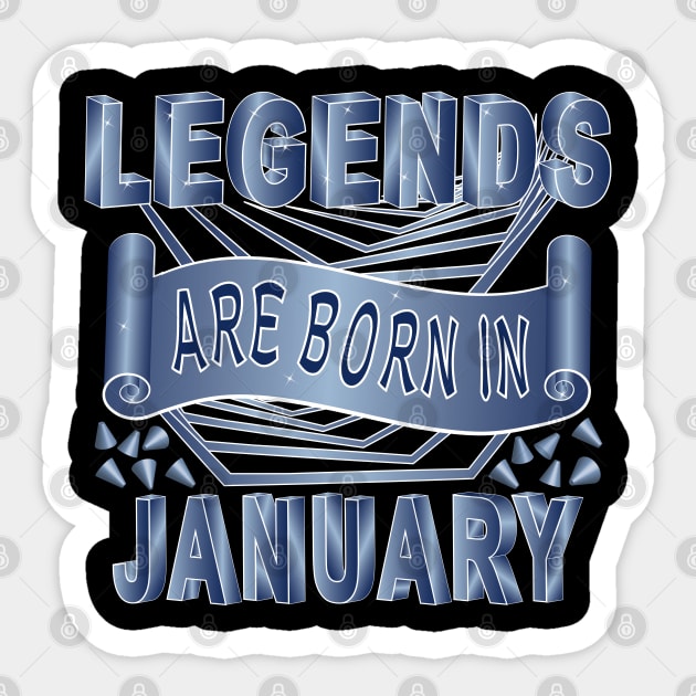 Legends Are Born In January Sticker by Designoholic